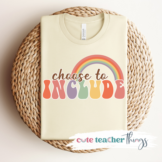 Choose To Include Tee
