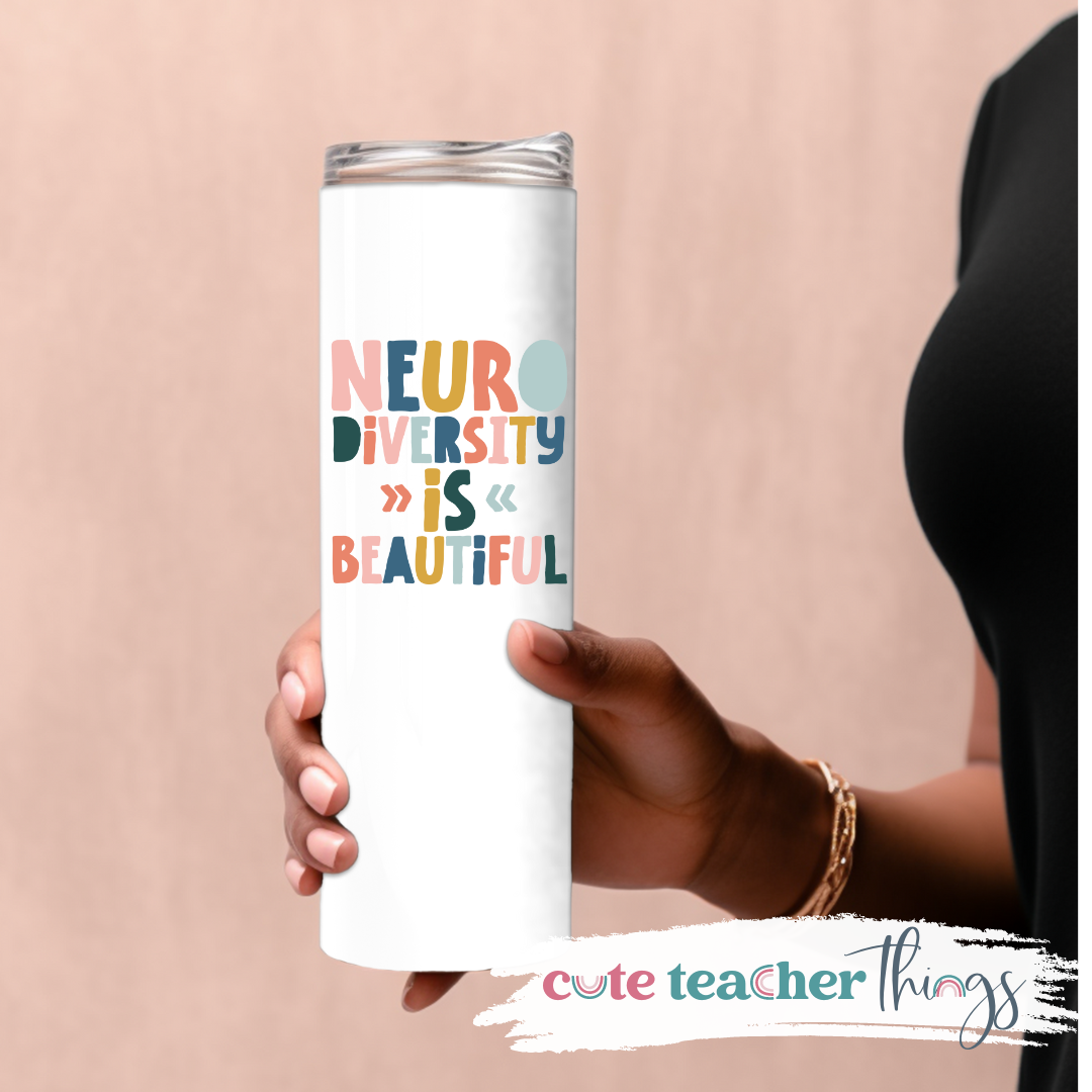 Neurodiversity Is Beautiful Tumbler
