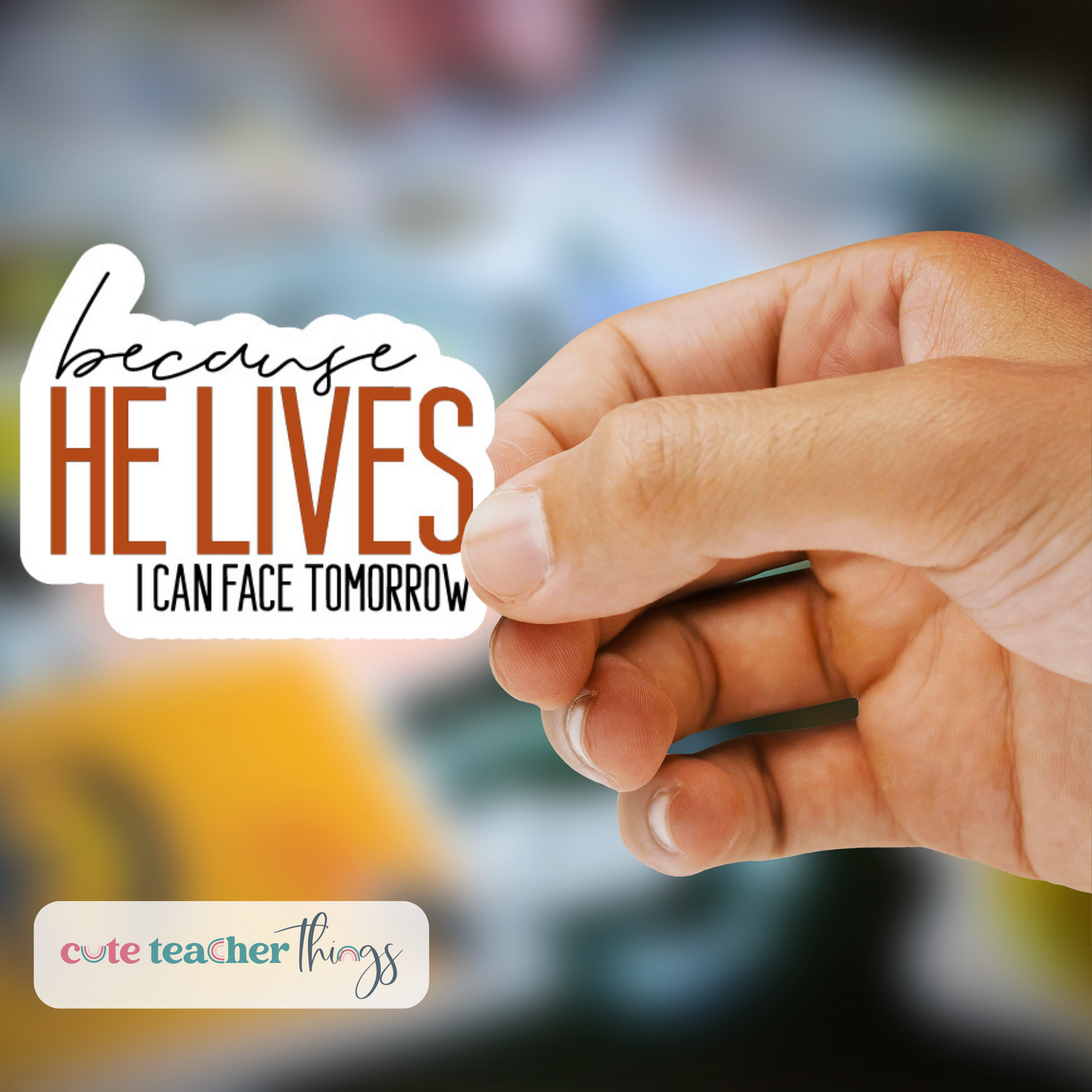 because he lives i can face tomorrow sticker, inspirational, christian stickers,