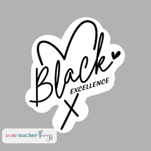 black excellence sticker, black history month, black pride sticker