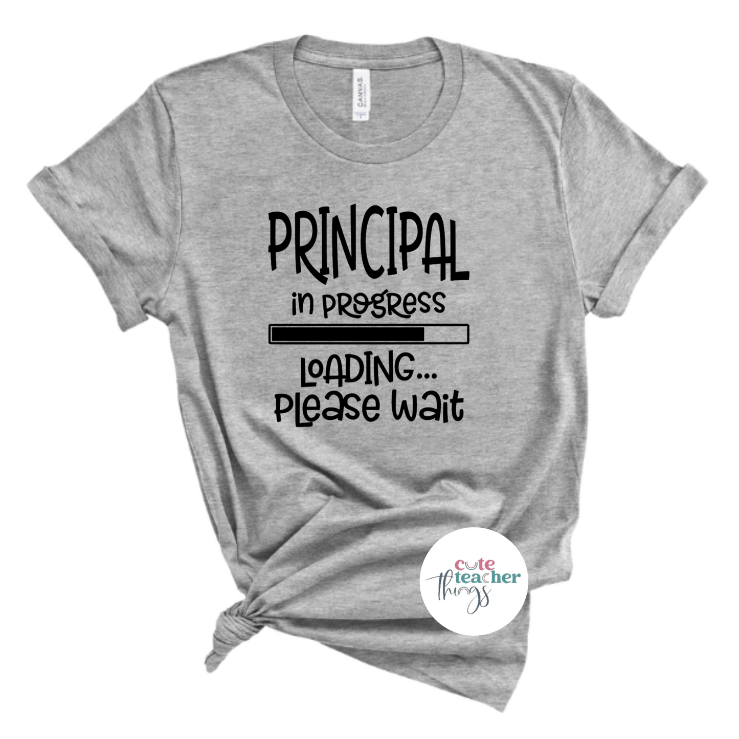 principal in progress tee, principal life, for best ever principal