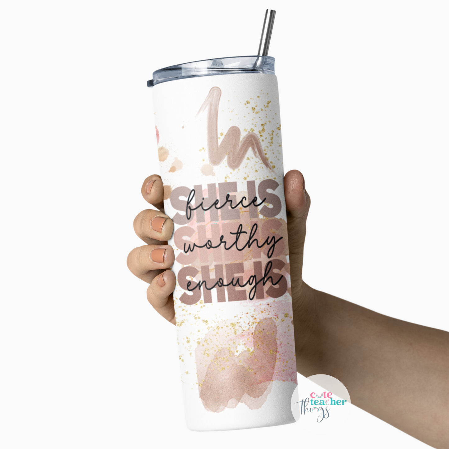 she is fierce, worthy, enough tumbler, inspirational, positive daily affirmation