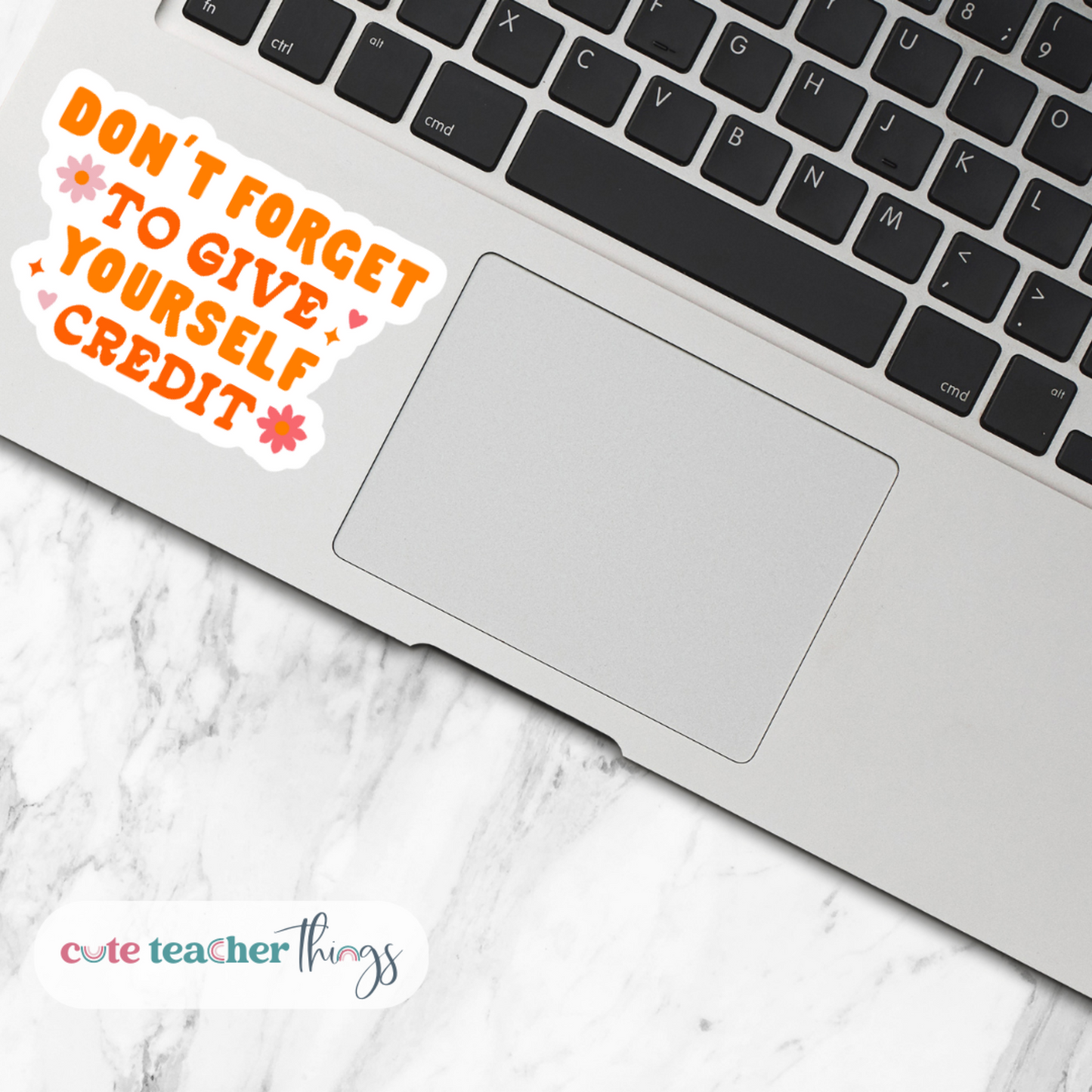 don't forget to give yourself credit sticker, motivational decorative sticker