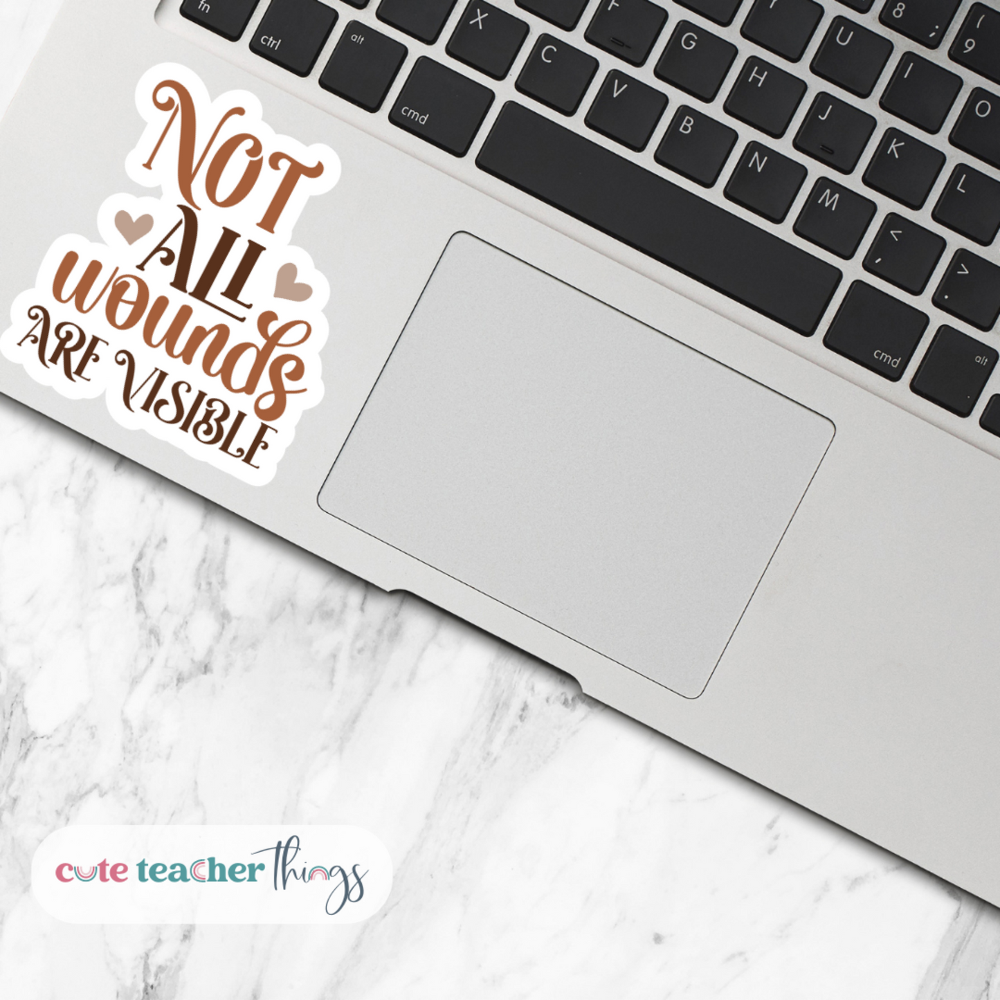 not all wounds are visible sticker, menatl health decorative sticker, sticker for teachers