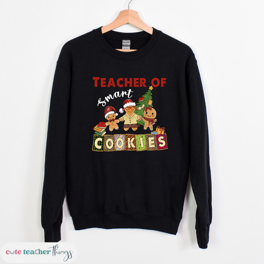 Teacher Of Smart Cookies Sweatshirt