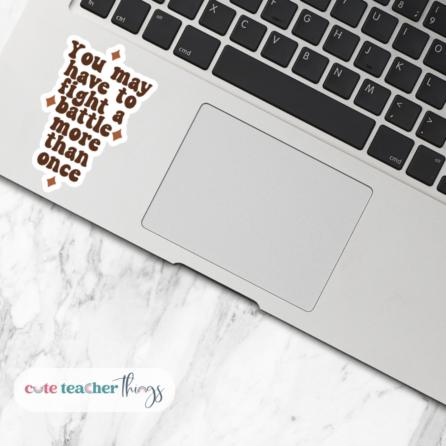 you may have to fight a battle more than once sticker, you matter, mental health matters