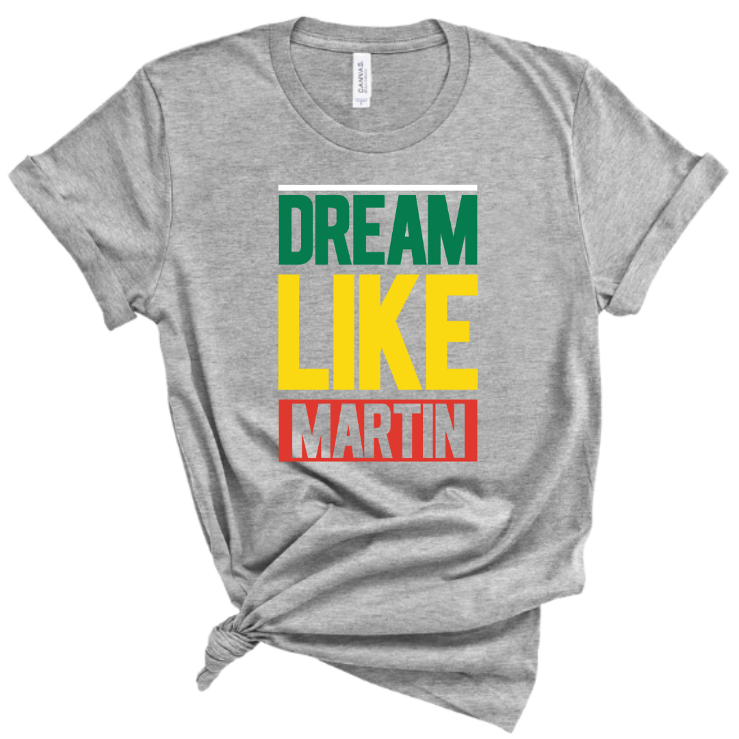 dream like martin tee, martin luther king jr. shirt, african american t-shirt