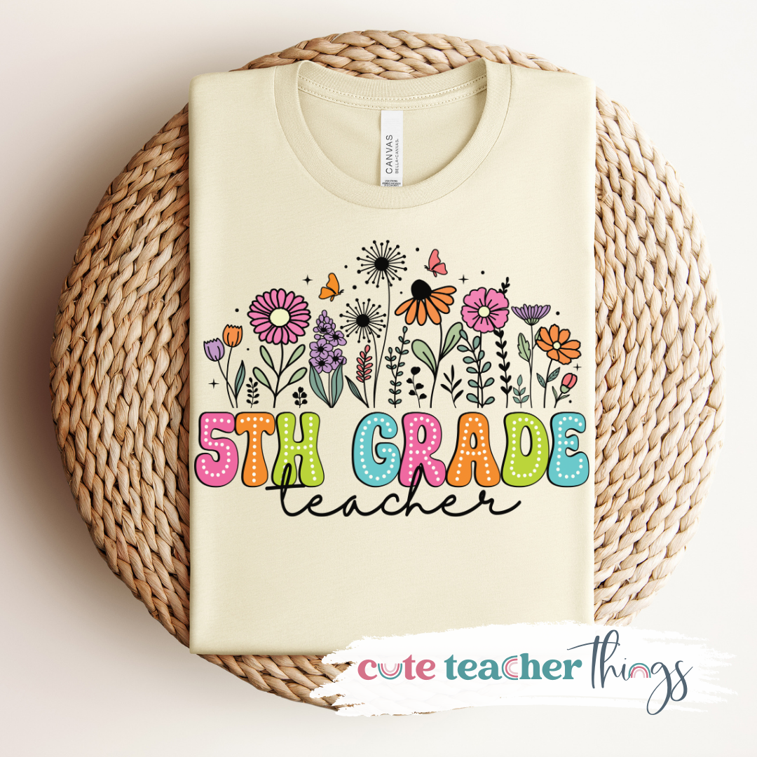 5th Grade Teacher Flowers Tee