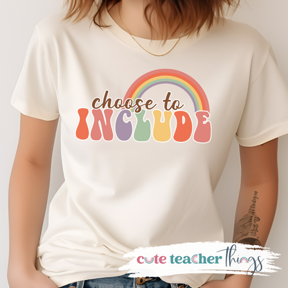 Choose To Include Tee