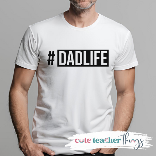 Dad Life Tee