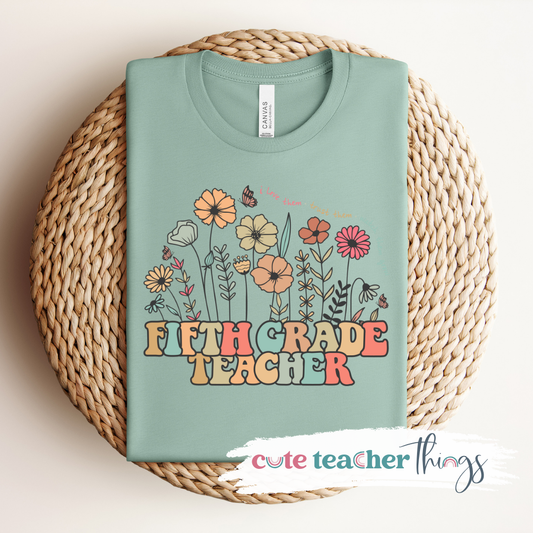 Fifth Grade Teacher Flowers Tee