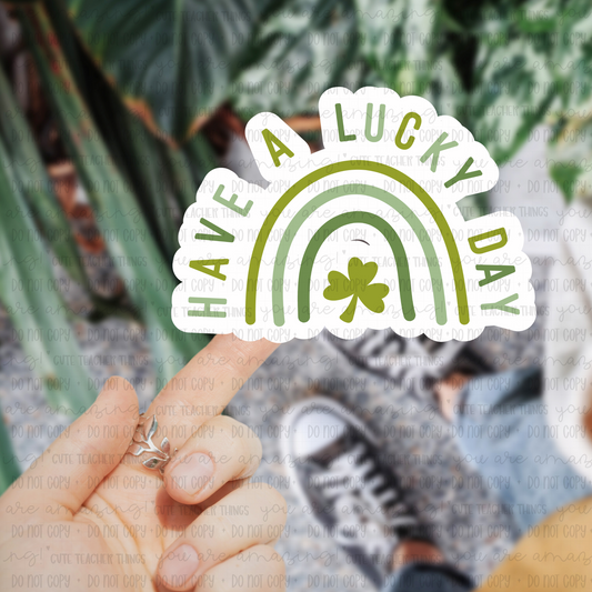 Have A Lucky Day Sticker