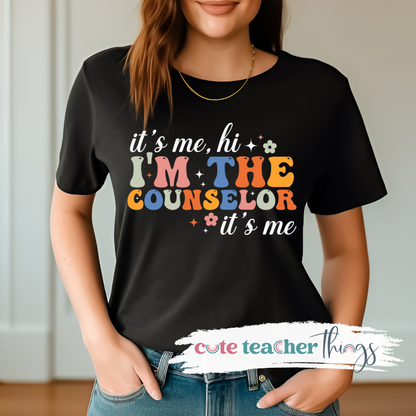 I'm The Counselor It's Me Tee