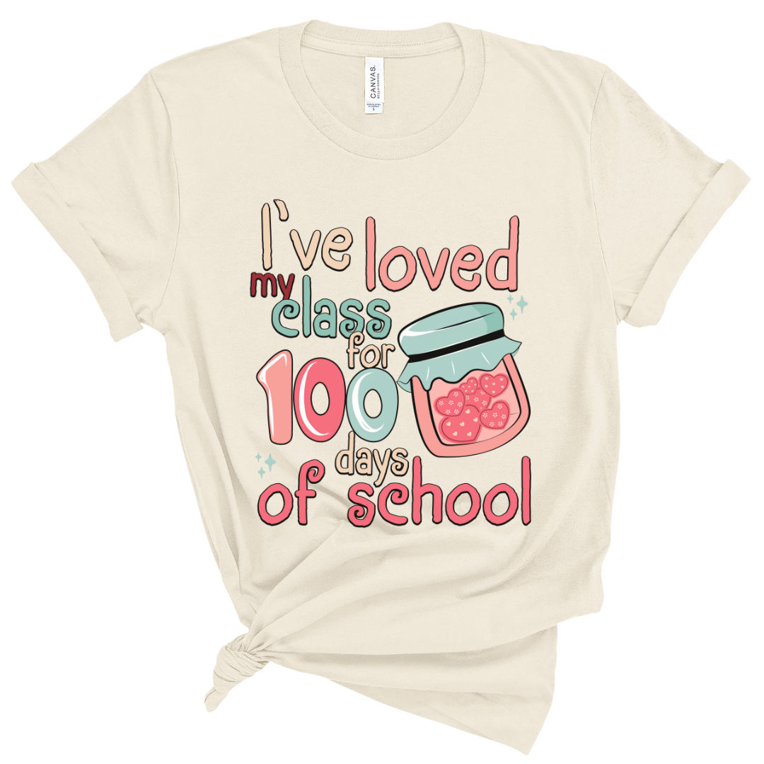 I've Loved My Class For 100 Days Tee