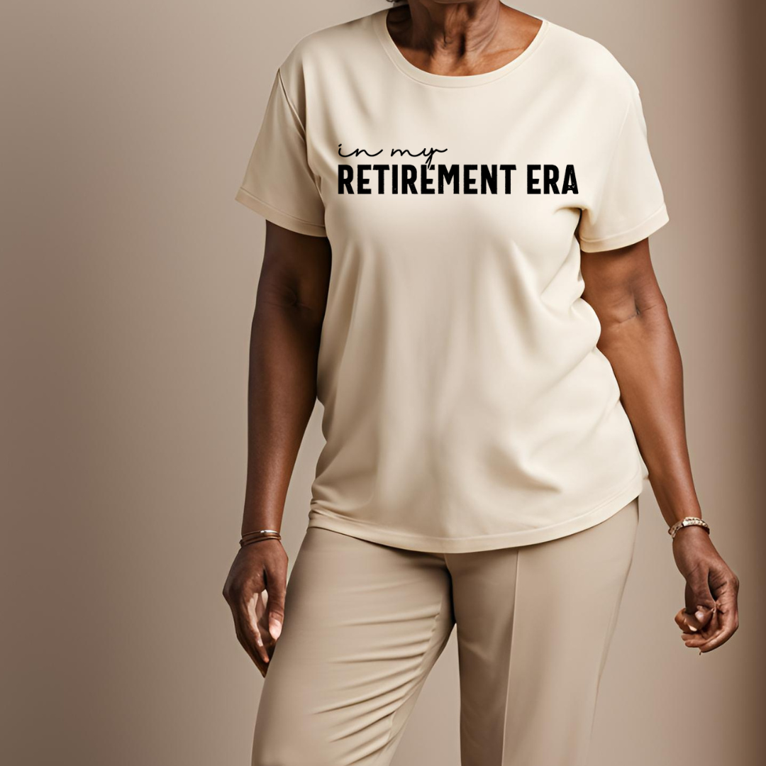 In My Retirement Era Tee