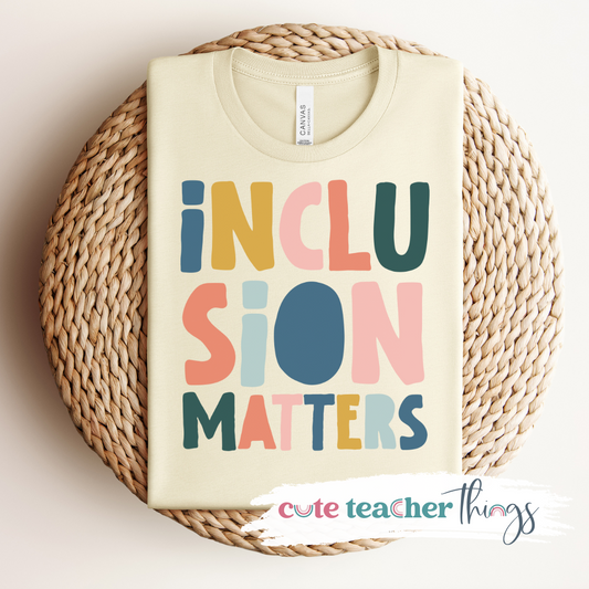 Inclusion Matters Tee