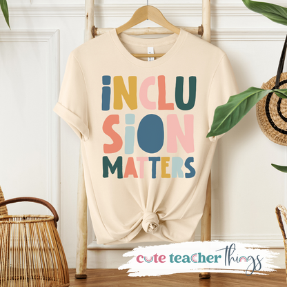 Inclusion Matters Tee