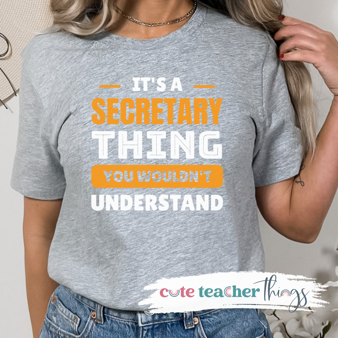 It's A Secretary Thing Tee
