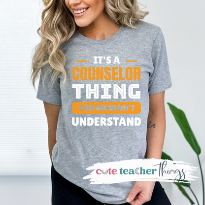 It's A Counselor Thing Tee