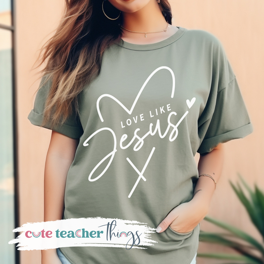 Love Like Jesus Tee