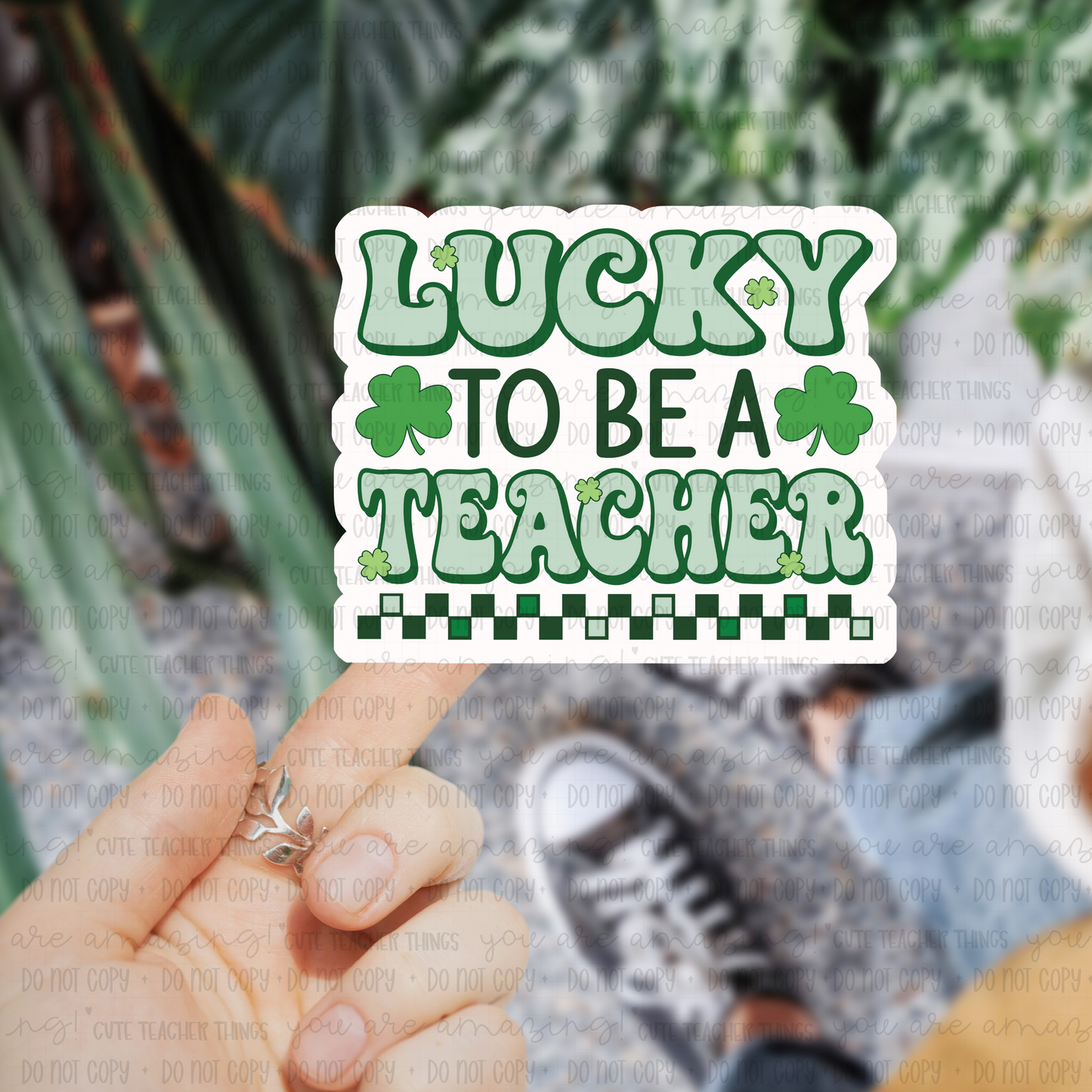 Lucky To Be A Teacher Sticker