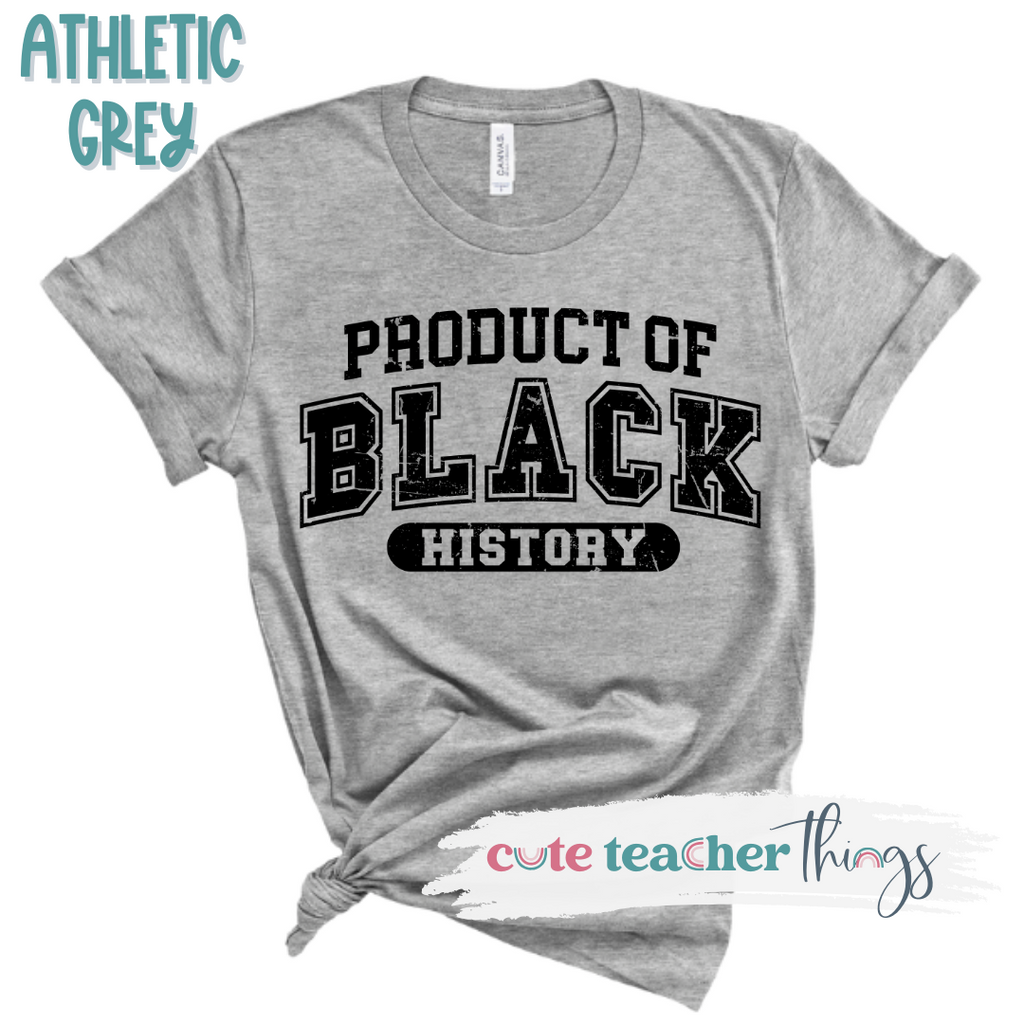 Product Of Black History Tee