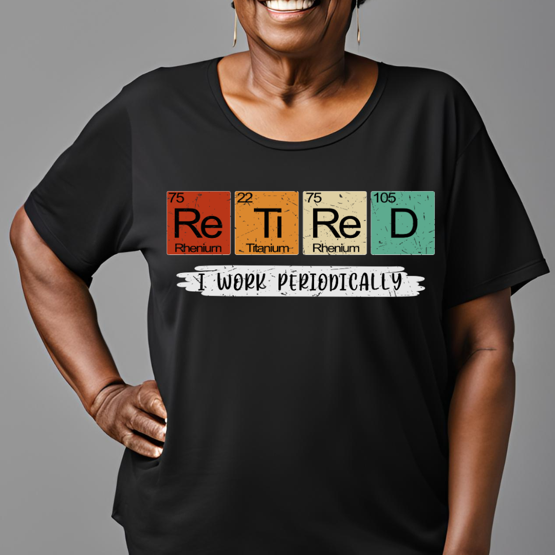 Retired Work Periodically Tee