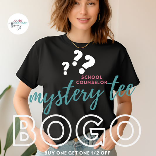 Mystery BOGO School Counselor Tee