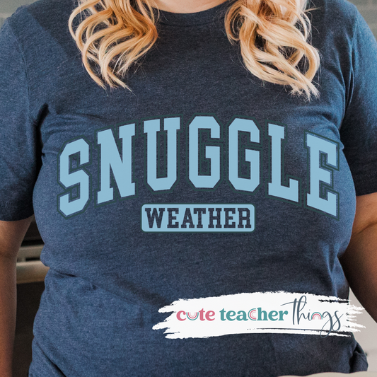 Snuggle Weather Tee