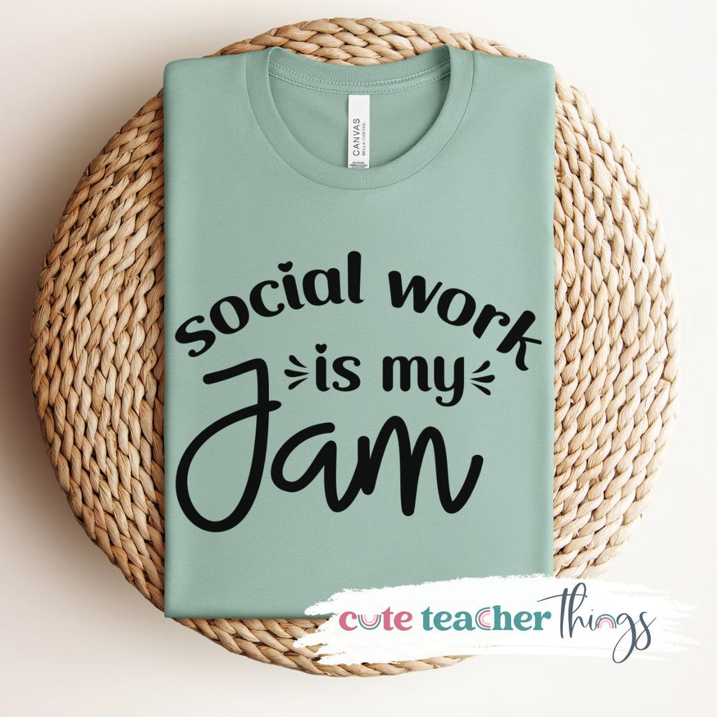 Social Work Is My Jam Tee