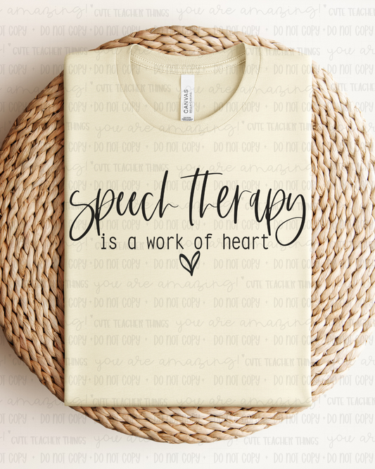 Speech Therapy Is A Work Of Heart Tee