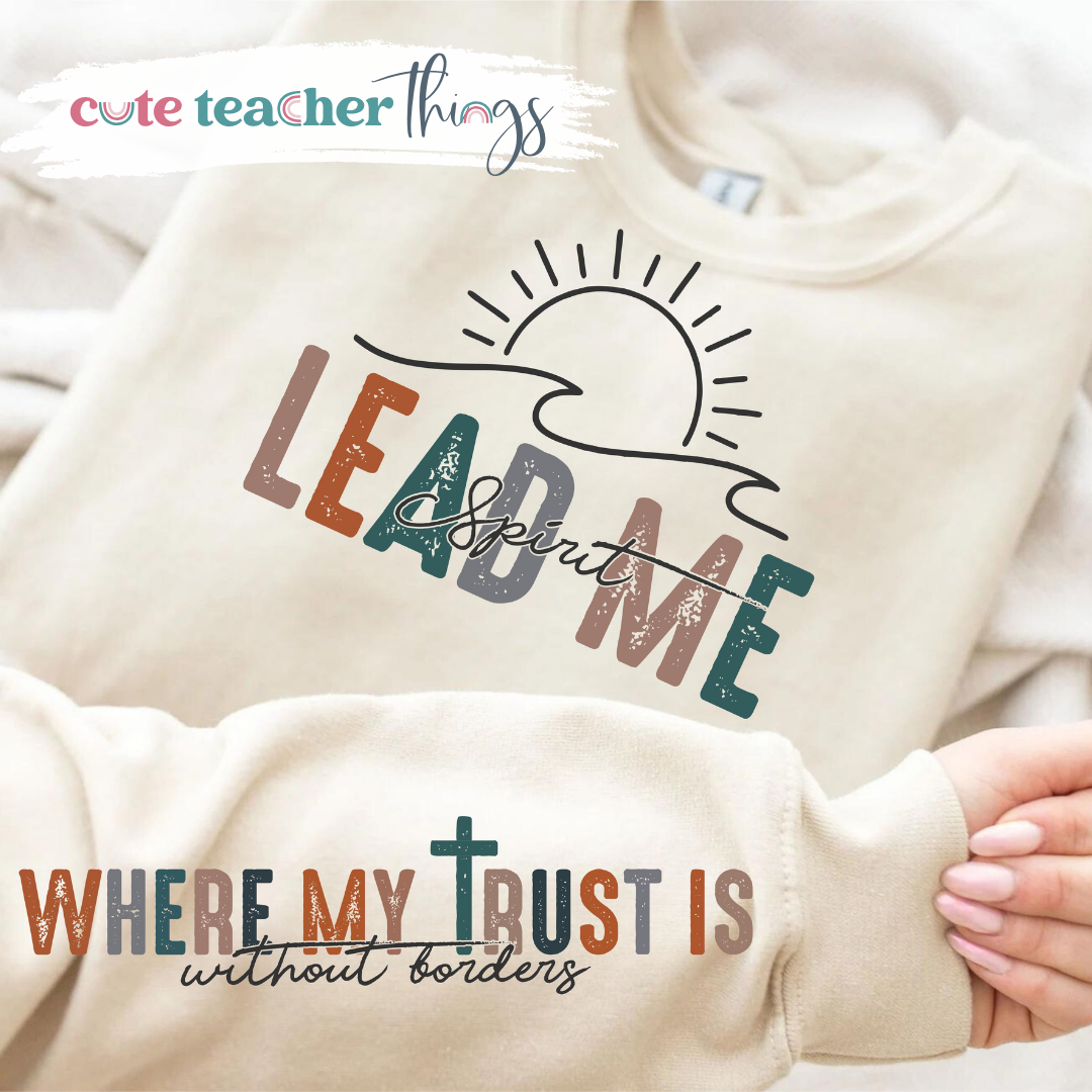 Spirit Lead Me Sweatshirt