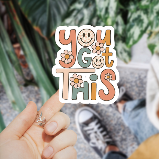 You Got This Sticker