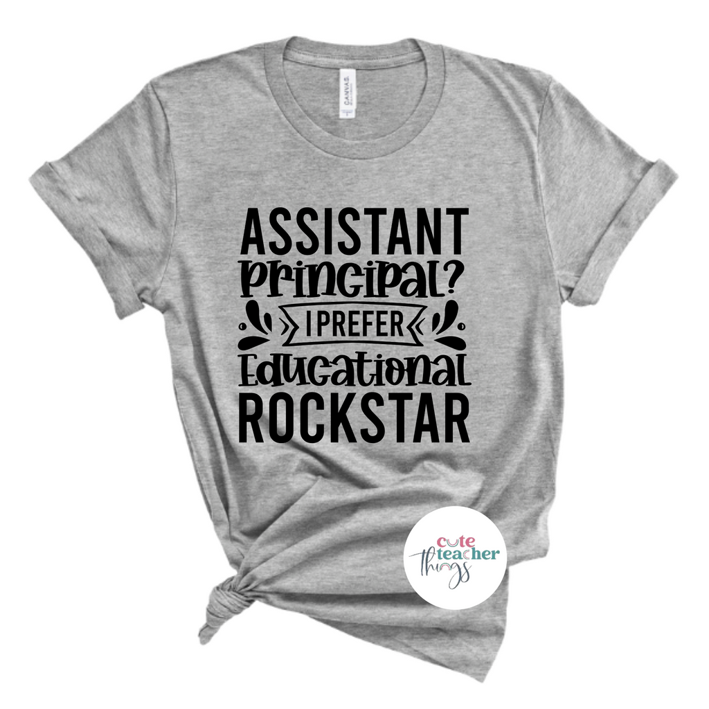 assistant principal i prefer educational rockstar tee, school staff t-shirt, assistant principal squad shirt