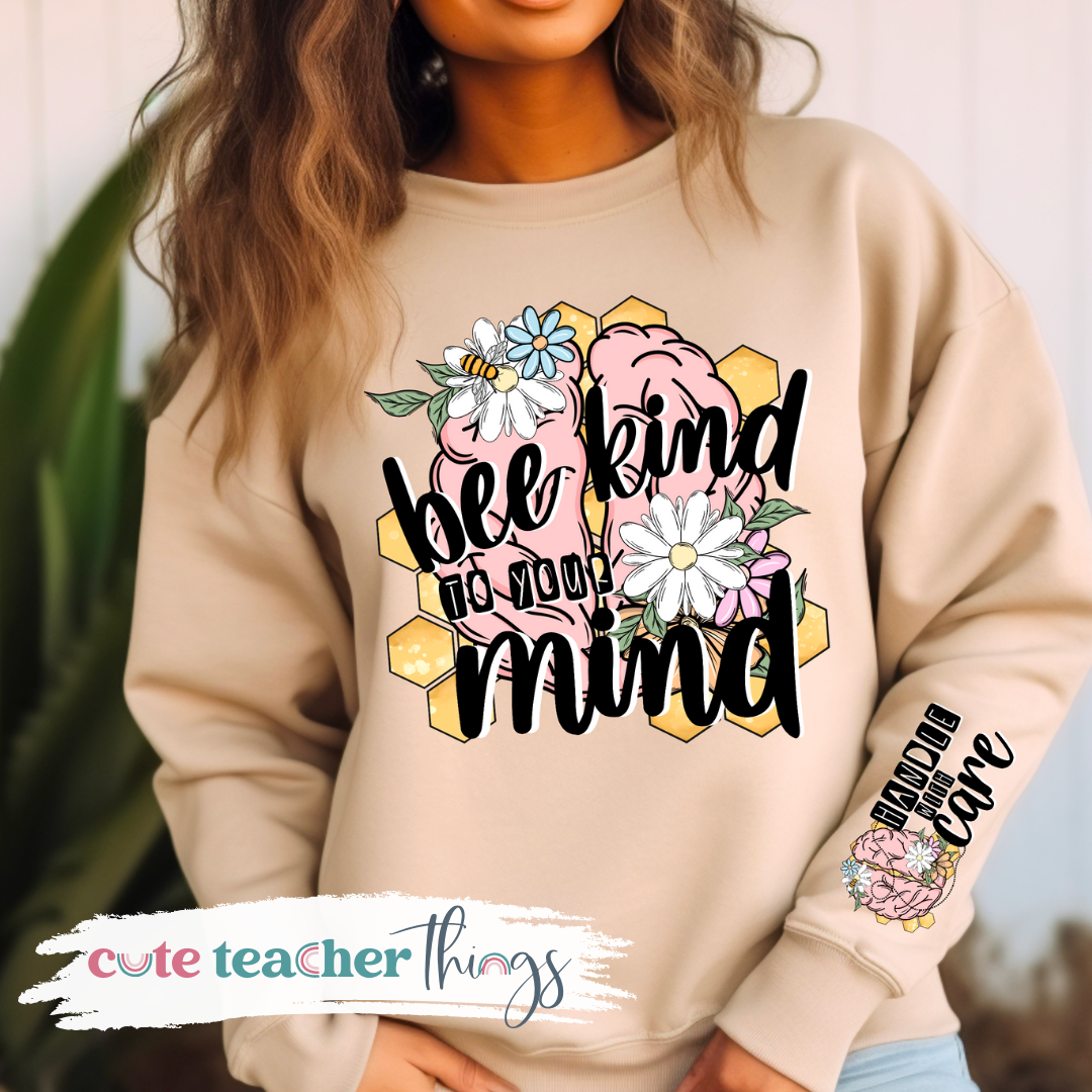 Bee Kind To Your Mind Sweatshirt