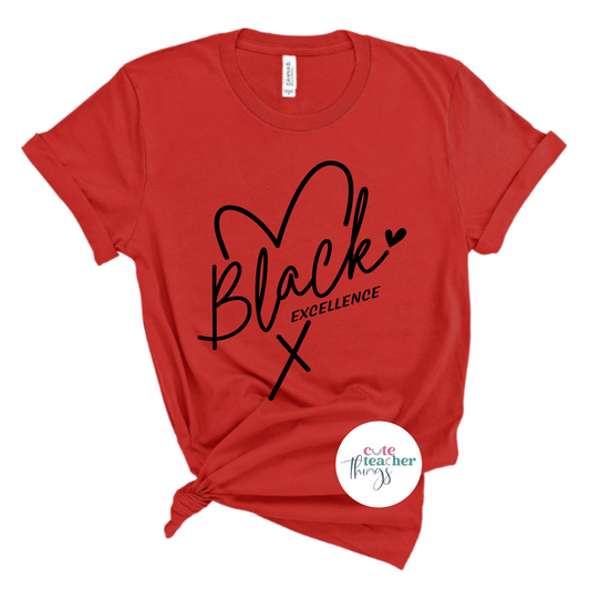 black excellence heart tee, proud black teacher shirt, black history month t-shirt