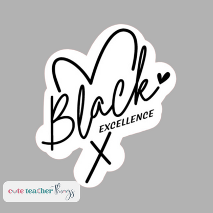 black excellence sticker, black history month, black pride sticker