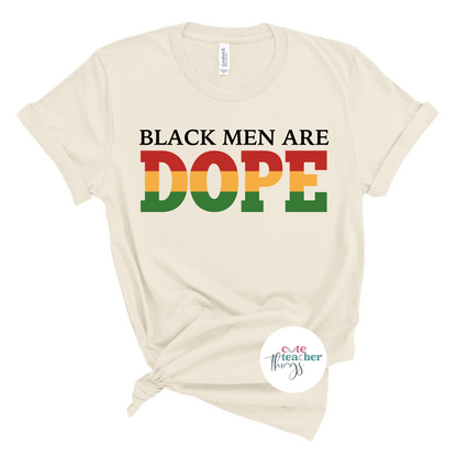 black men are dope tee, african american graphic shirt, juneteenth t-shirt