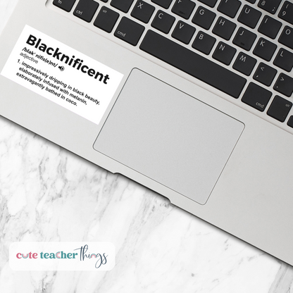 blacknificent sticker, decorative, water proof, for laptop, journals, waterbottles sticker