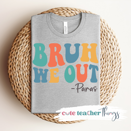 Bruh We Out-Paras Tee