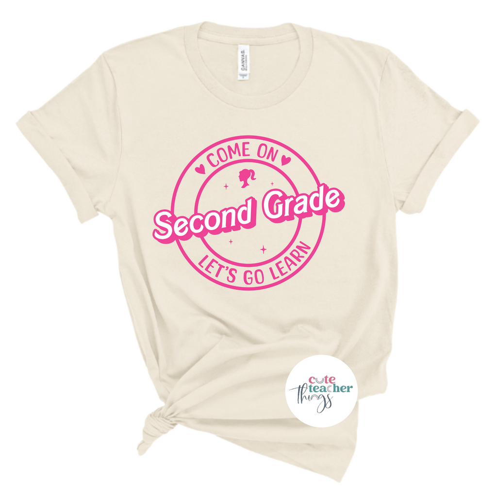come on second grade let's go learn tee, daily affirmation, teacher appreciation, first day of school shirt, back to school t-shirt, barbie inspired teacher shirt