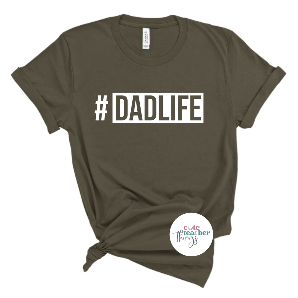 dad life tee, father's day shirt, dad gift