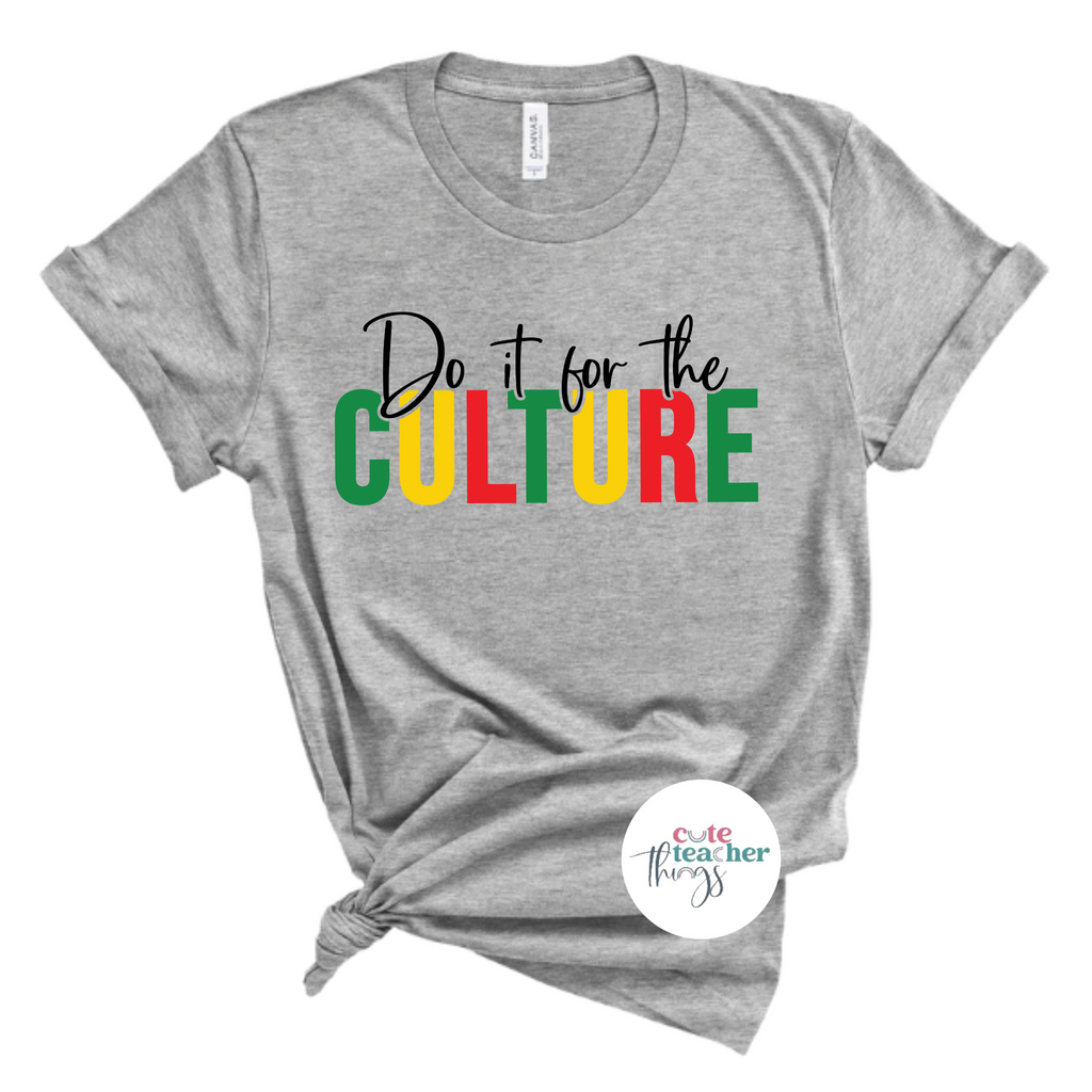 do it for the culture tee, juneteenth 1865, black history month t-shirt
