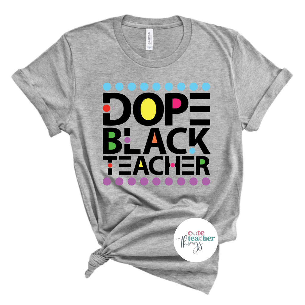 Dope Black Teacher Retro Tee – Cute Teacher Things