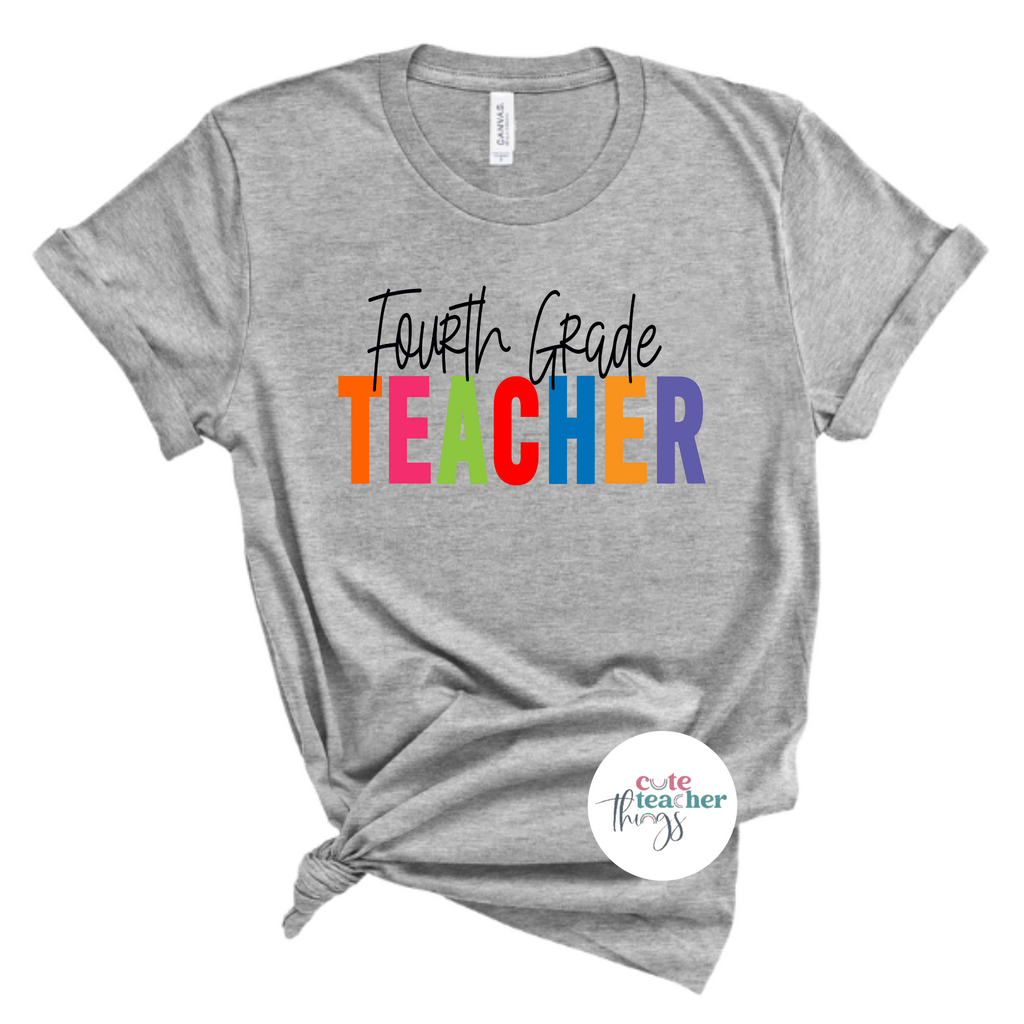 fourth grade teacher tee, birthday gift for favorite teacher, back to school t-shirt