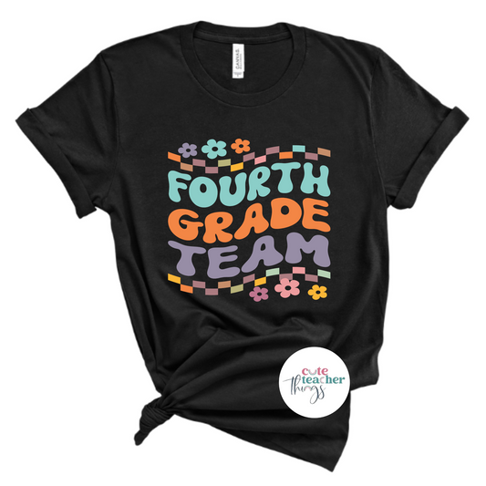 fourth grade team tee, affirmation t-shirt, appreciation gift for fourth grade teacher