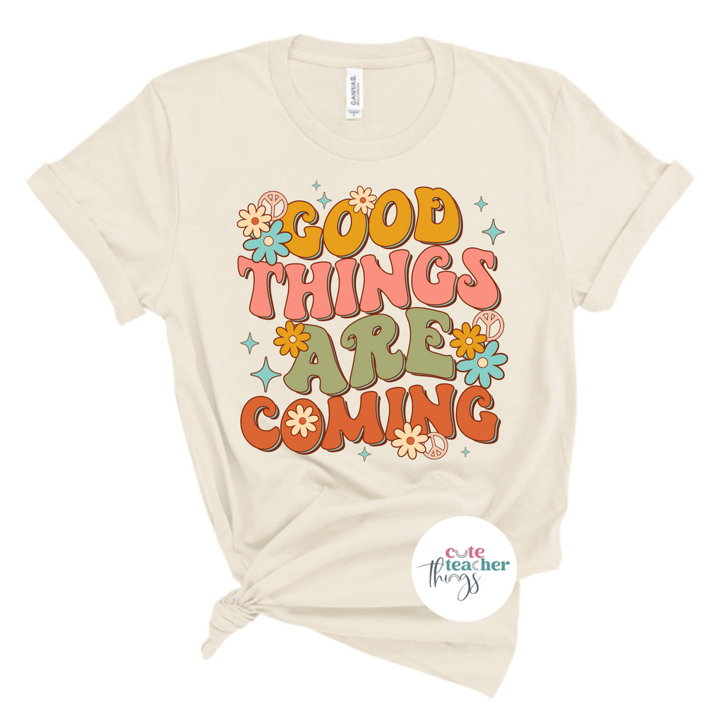 good things are coming inspirational retro tee, women's graphic t-shirt, good vibes, positive shirt