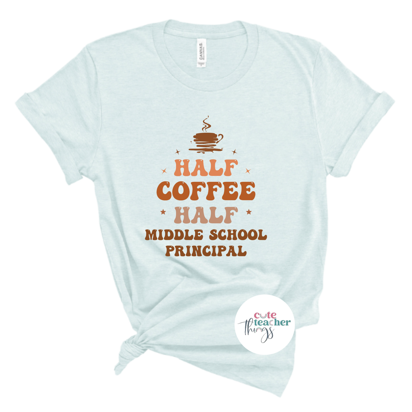 half coffee half middle school principal tee, gift for new principal, principal t-shirt