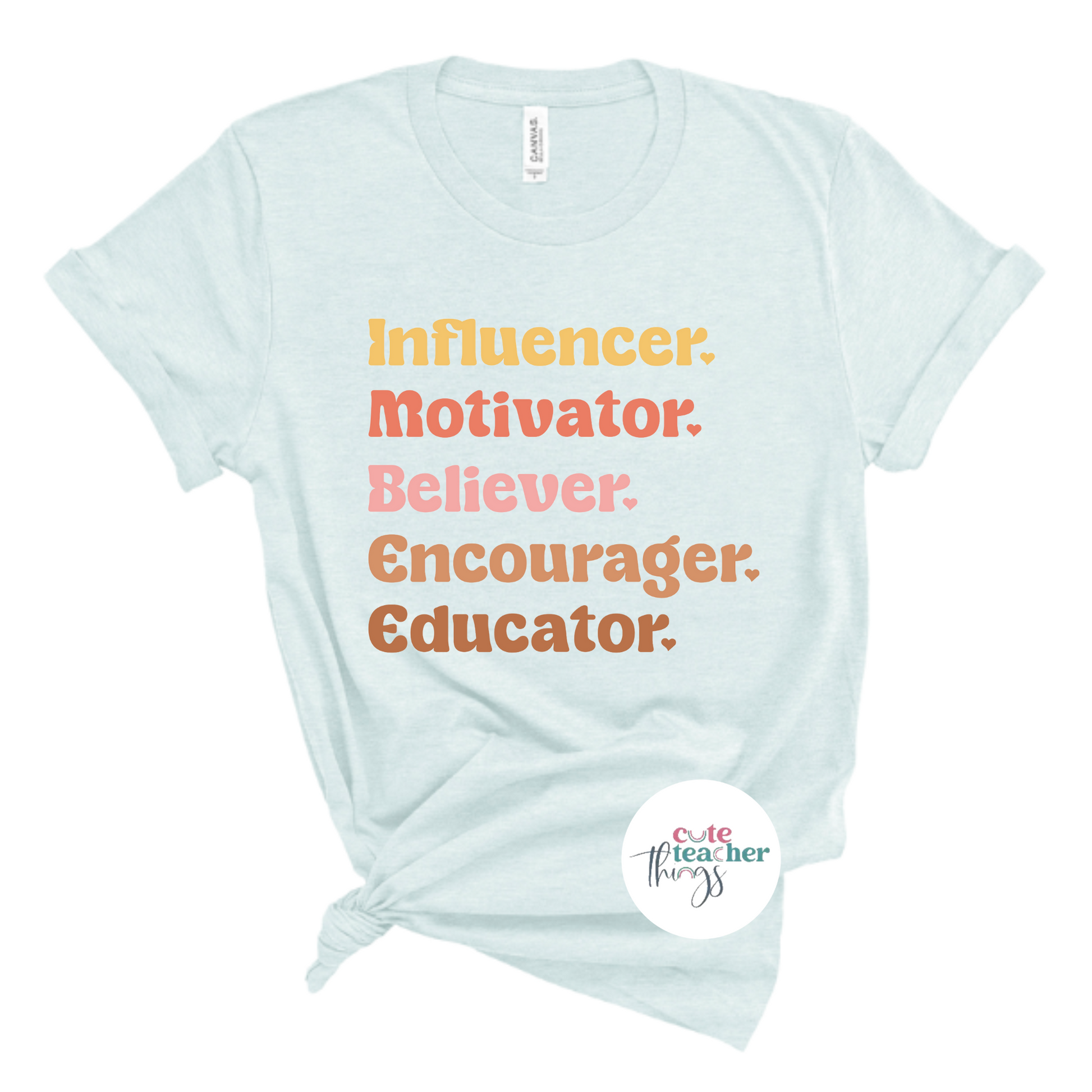 teacher gift, positive affirmation, school staff t-shirt