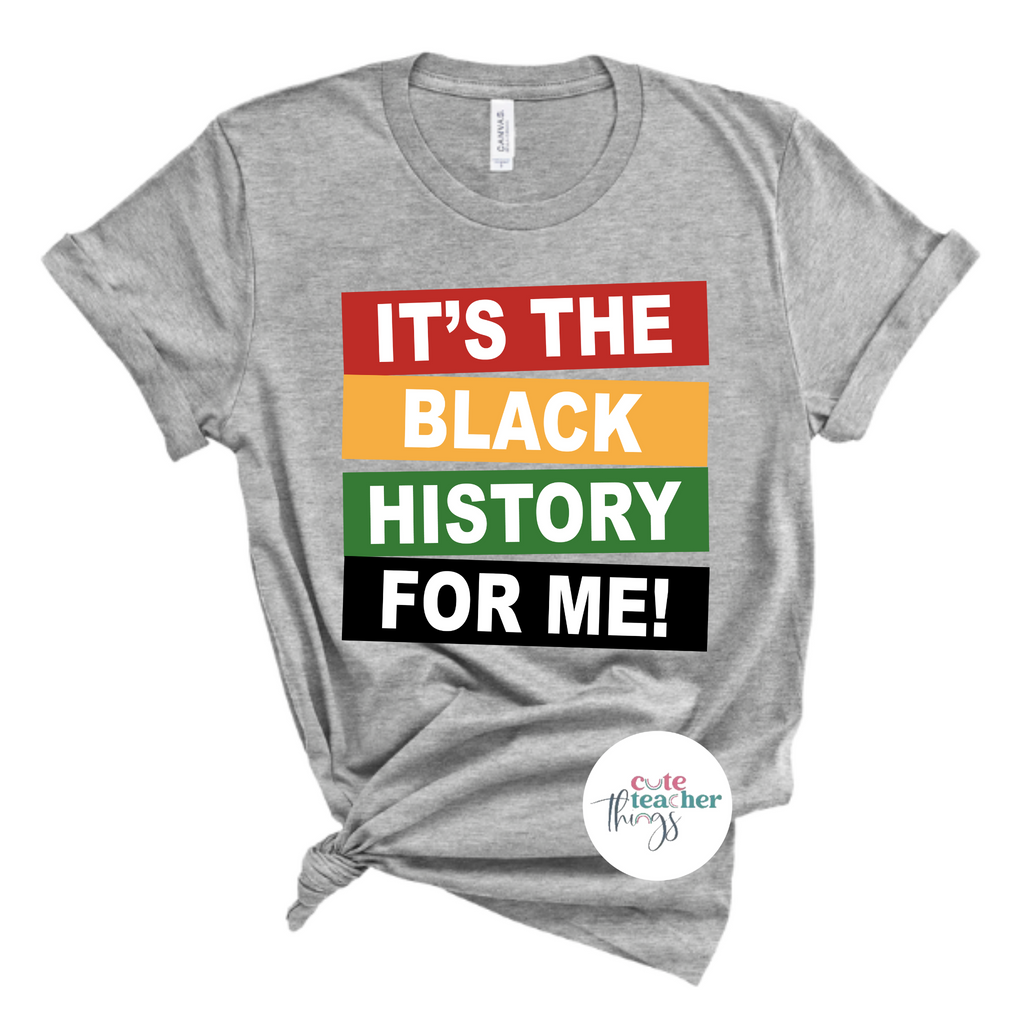 it's the black history for me tee, juneteenth 1865 shirt, black history month t-shirt